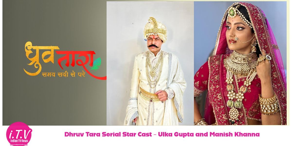 Dhruv Tara Serial Star Cast