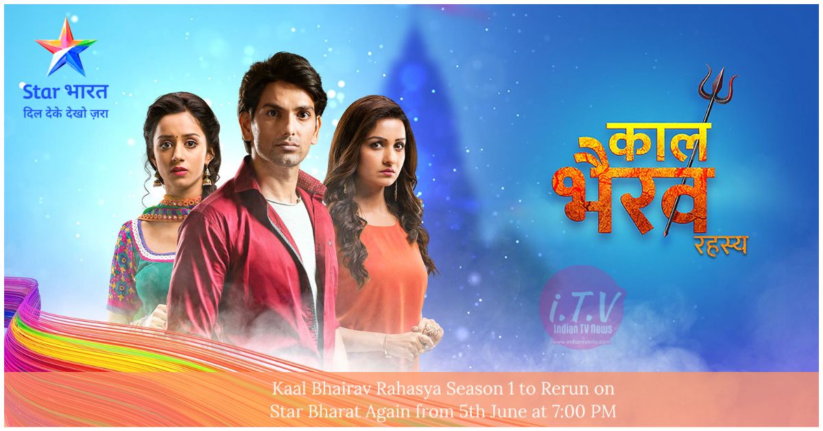 Every Monday to Saturday at 7:00 PM - Kaal Bhairav Rahasya Season 1